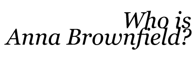 Who is Anna Brownfield?